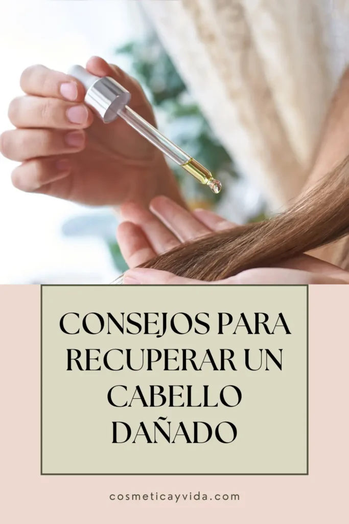 como recuperar el cabello dañado